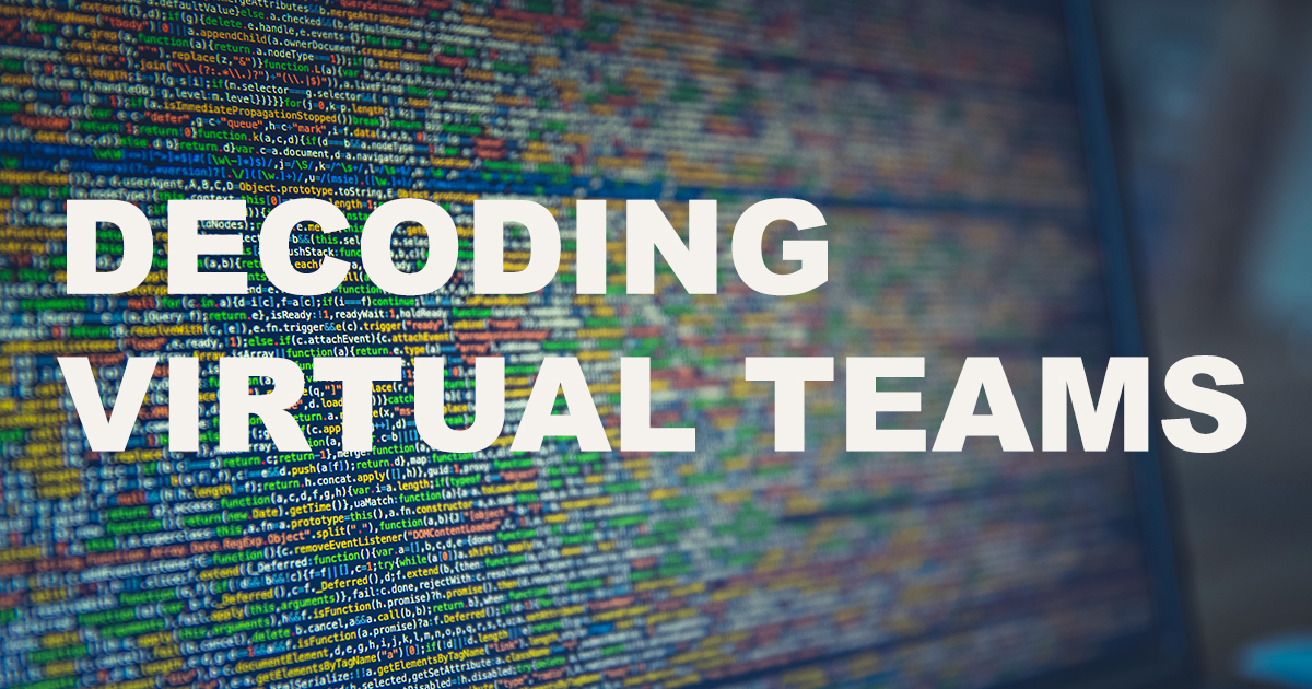 Decoding Virtual Teams Institute For Studies In Transdisciplinary Engineering Education Practice Istep