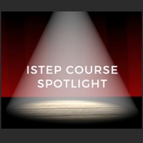 ISTEP Course Spotlight TEP1601